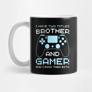 Older brother and gamer funny gaming brother teen gamer Mug